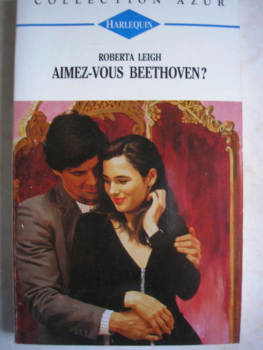 Aimez vous Beethoven? : Collection Harlequin azur n°1351