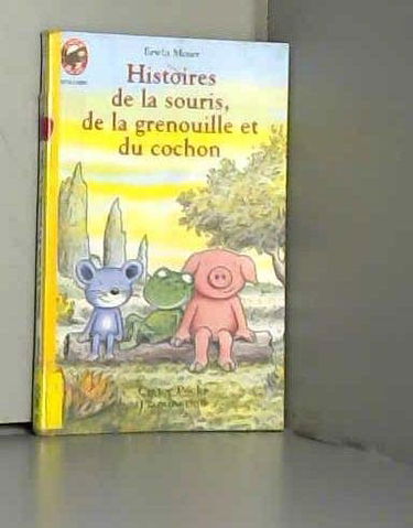 Histoires de la souris, de la grenouille et du cochon