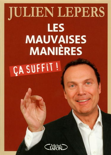 Les mauvaises manières, ça suffit !