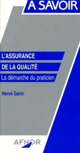 L'assurance de la qualité : la démarche du praticien