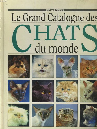 Le Grand catalogue des chats du monde