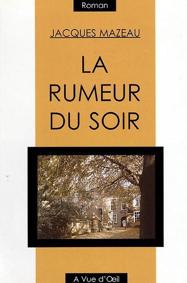 La rumeur du soir