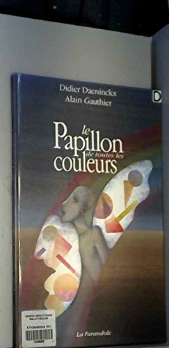 Le Papillon de toutes les couleurs
