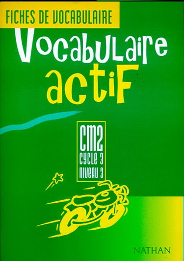 Vocabulaire actif CM2, cycle 3, niveau 3 : fichier de l'élève