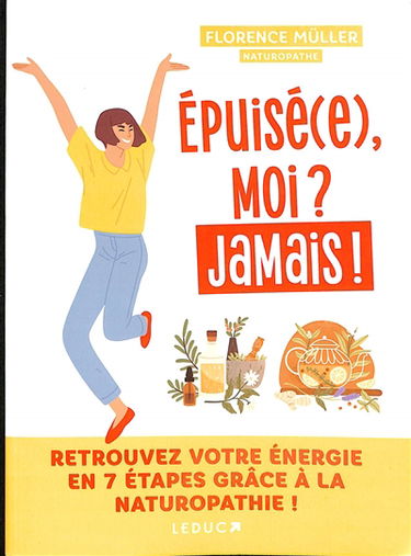 Epuisé(e), moi ? Jamais !