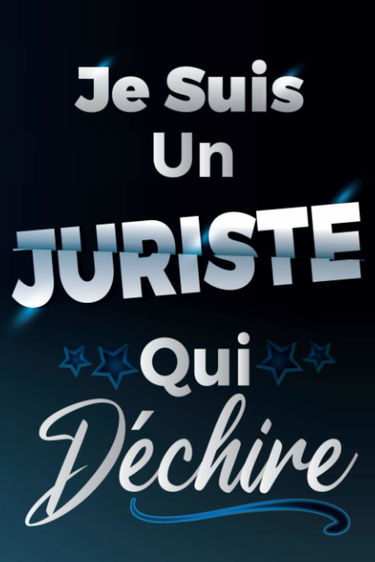 Je Suis Un Juriste Qui Déchire: Idée Original Cadeau rigolo Pas cher - Carnet De Notes Ligné Drôle Pour Homme, Collègue, Meilleur Ami, Père, Copain, ... Saint Valentin, Fête des pères, Fin d'année