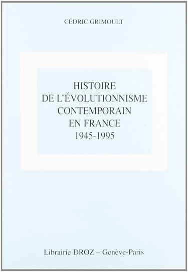 Histoire de l'évolutionnisme en France 1945-1995