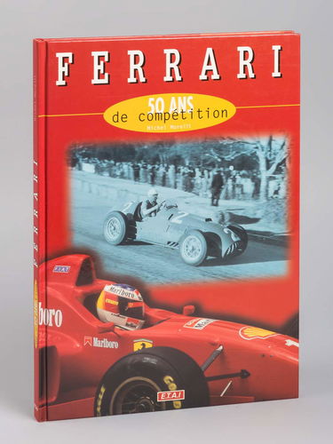 Ferrari, 50 ans de compétition