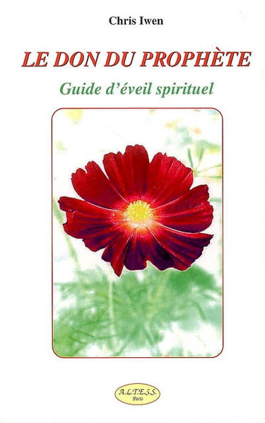 Le don du prophète : guide d'éveil spirituel