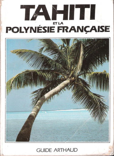 Tahiti et la polynesie francaise