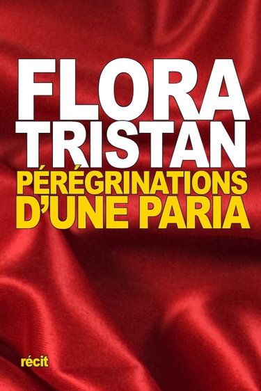 Couverture de Pérégrinations d’une Paria par Flora Tristan