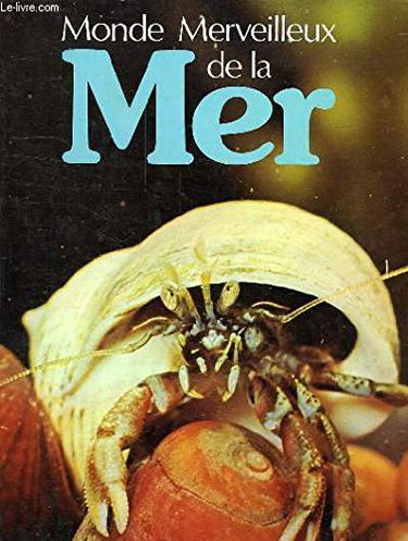 Monde merveilleux de la mer