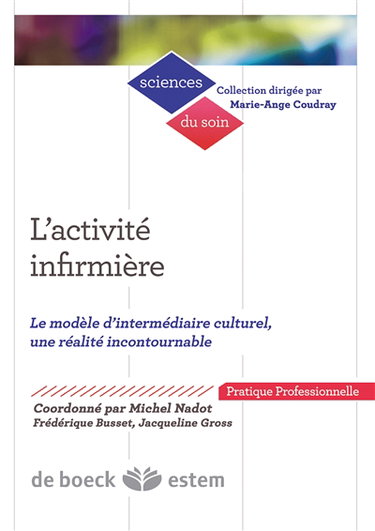 L'activité infirmière : le modèle d'intermédiaire culturel, une réalité incontournable
