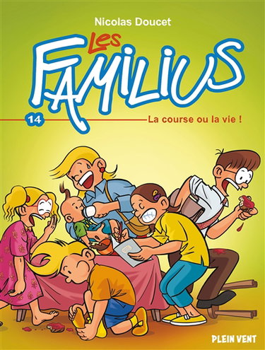 Couverture de Les Familius. Vol. 14. La course ou la vie !