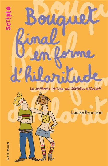 Le journal intime de Georgia Nicolson. Vol. 10. Bouquet final en forme d'hilaritude