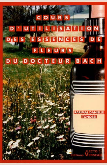 Cours d'utilisation des essences de fleurs du docteur Bach