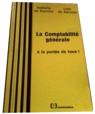 La Comptabilité générale : à la portée de tous !