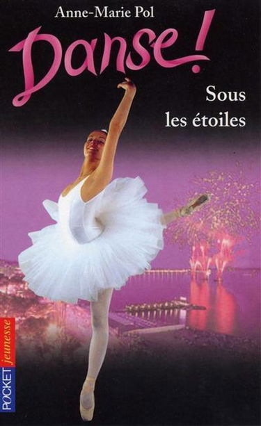 Danse !. Vol. 24. Sous les étoiles