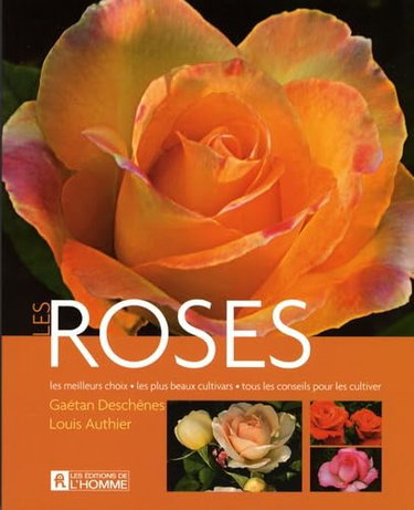 Couverture de Les roses: Les meilleurs choix, les plus beaux cultivars, tous les conseils pour les cultiver