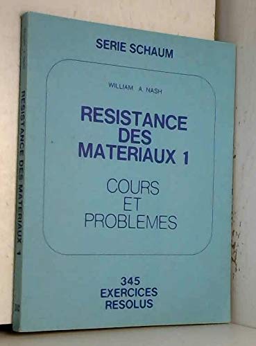 Résistance des matériaux : 01 : cours et problèmes