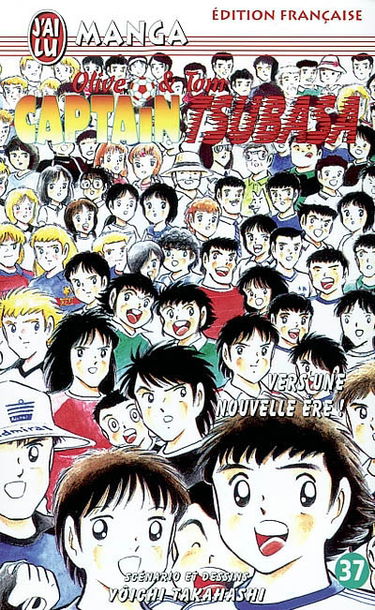 Captain Tsubasa : Olive et Tom. Vol. 37. Vers une nouvelle ère !