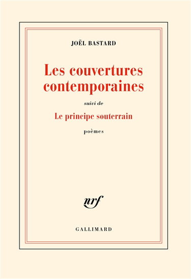Couverture de Les couvertures contemporaines. Le principe souterrain : poèmes