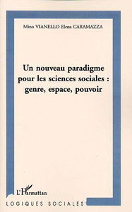 Un nouveau paradigme pour les sciences sociales : genre, espace, pouvoir