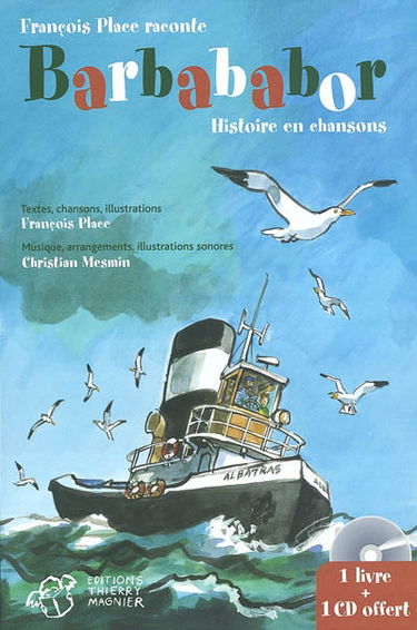 Barbababor : histoire en chansons