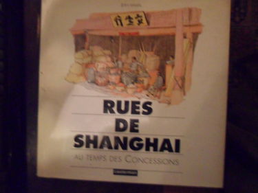 Rues de Shanghai au temps des Concessions