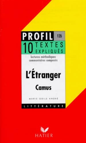 L'Etranger (1942), Albert Camus. 10 Textes Expliques