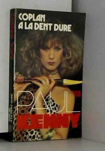 Coplan a la dent dure