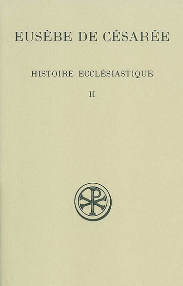 Histoire ecclésiastique. Vol. 2. Livres V-VII