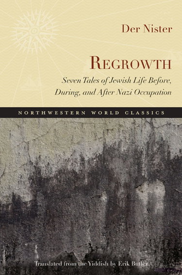 Couverture de Regrowth: Seven Tales of Jewish Life Before, During, and After Nazi Occupation