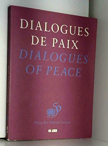 Dialogues De Paix / Dialogues of Peace