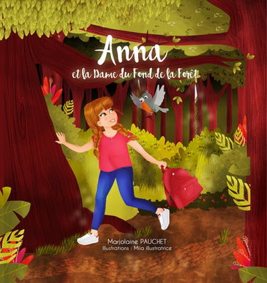 Anna. Anna et la dame du fond de la forêt