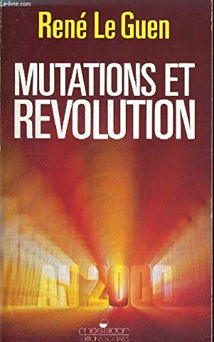 Mutations et révolution : vers l'an 2000