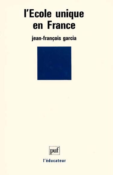 L'Ecole unique en France