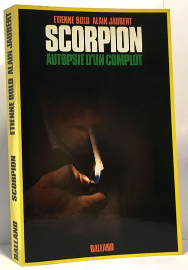 Scorpion : Autopsie d'un complot