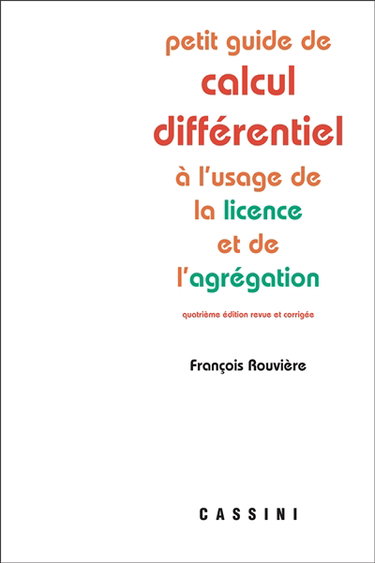 Petit guide de calcul différentiel : à l'usage de la licence et de l'agrégation