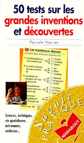 50 tests sur les grandes inventions et découvertes