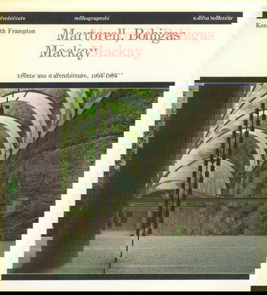 Martorell, Bohigas, Mackay : 30 ans d'architecture, 1954-1984