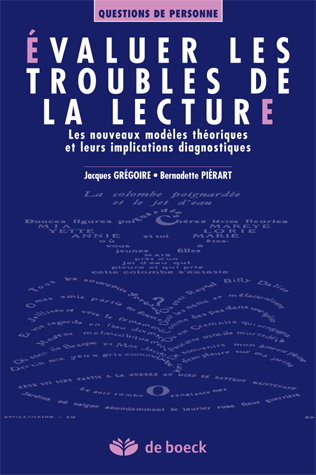 Evaluer les troubles de la lecture : les nouveaux modèles théoriques et leurs implications diagnostiques