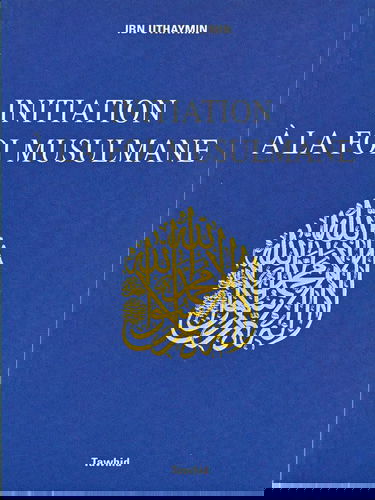 Initiation à la foi musulmane