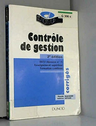 Contrôle de gestion: DECF épreuve n°7, enseignement supérieur, formation continue, corrigés