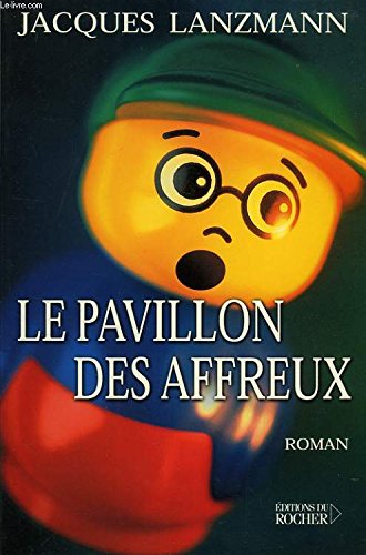 Le pavillon des affreux