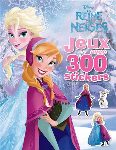 La reine des neiges : jeux avec 300 stickers