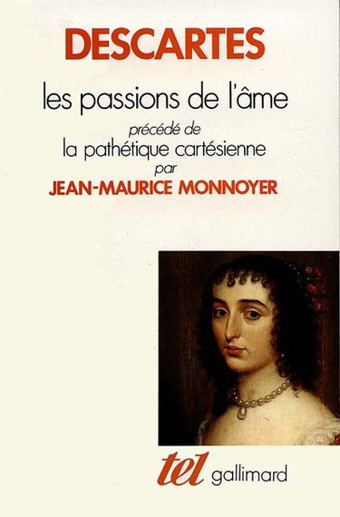 Les Passions de l'âme. La Pathétique cartésienne