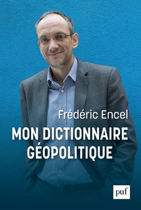 Mon dictionnaire géopolitique