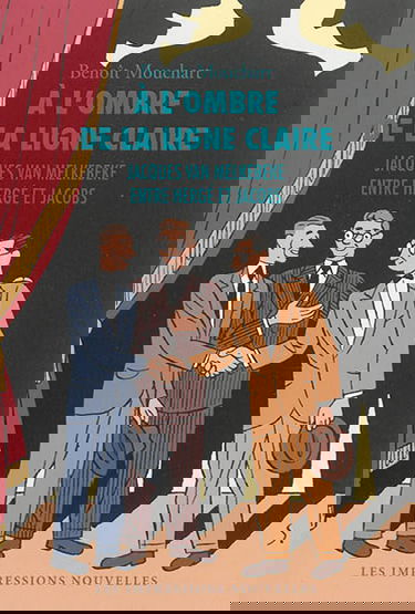 A l'ombre de la ligne claire : Jacques Van Melkebeke entre Hergé et Jacobs