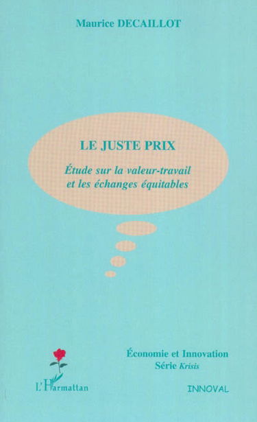 Le juste prix : étude sur la valeur-travail et les échanges équitables
